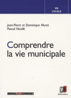 Comprendre La Vie Municipale (2008) De Jean-Pierre Muret - Sciences