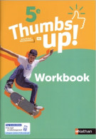 Thumbs Up ! Anglais 5e - Workbook (2018) De Collectif - 6-12 Ans