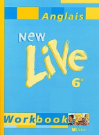 Anglais 6e. New Live Workbook (2000) De Odile Plays Martin-Cocher - 6-12 Jaar