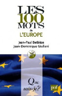 Les 100 Mots De L'Europe (2011) De Jean-Dominique Betbèze - Histoire