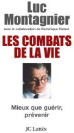 Les Combats De La Vie (2008) De Luc Montagnier - Santé