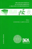 Organisation Spatiale Des Activités Agricoles Et Processus Environnementaux (2004) De Pascal M - Natuur