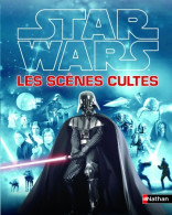 Star Wars Les Scènes Cultes (2014) De Simon Beecroft - Films