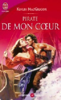 Pirate De Mon Coeur (2006) De Kinley MacGregor - Romantiek