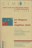 Cemoti N°25 : Les Ouïgours Au XXe Siècle (1998) De Collectif - Unclassified