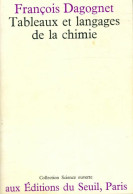 Tableaux Et Langages De La Chimie (1969) De François Dagognet - Wissenschaft