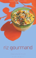 Riz Gourmand (2004) De Laurence Laurendon - Gastronomie