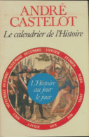 Calendrier De L'histoire (1985) De André Castelot - Geschichte