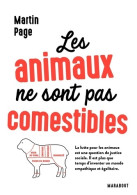 Les Animaux Ne Sont Pas Comestibles : La Lutte Pour Les Animaux Est Une Question De Justice - Gezondheid