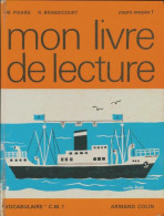 Mon Livre De Lecture CM1 (1968) De Collectif - 6-12 Jaar