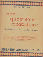 Mon Quatrieme Vocabulaire (1954) De M. Picard - 6-12 Years Old