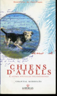 Chiens D Atolls (1997) De Chantal Kerdilès - Natuur