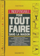 L'indispensable Pour Tout Faire Dans La Maison (1990) De Daniel Puiboube - Basteln