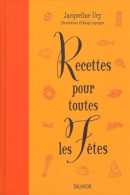 Recettes Pour Toutes Les Fêtes (2014) De Jacqueline Ury - Gastronomie