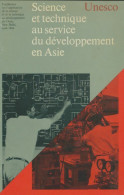 Science Et Technique Au Service Du Développement En Asie (1968) De Collectif - Sciences