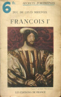 François 1er (1934) De Duc De Levis Mirepoix - Geschichte