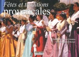 Fêtes Et Traditions Provençales (2011) De Vincent Formica - Tourisme