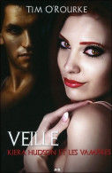 Veille - Kiera Hudson Et Les Vampires T2 (2014) De Tim O'ROurke - Fantastique