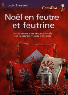 Noël En Feutre Et Feutrine (2006) De Lucie Bressant - Voyages