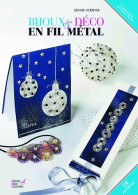 Bijoux & Déco En Fil Métal (2012) De Denise Hoerner - Do-it-yourself / Technical