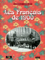 Les Français De 1900. Avec CD (1999) De Gabrielle Cadier-rey - History