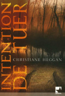 Intention De Tuer (2007) De Christiane Heggan - Romantique