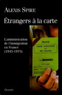 Etrangers à La Carte (2005) De Alexis Spire - Wissenschaft