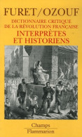 Interprètes Et Historiens (2007) De François Furet - Geschichte