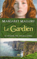 Le Retour Des Highlanders Tome I : Le Gardien (2012) De Margaret Mallory - Romantik
