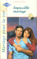 Impossible Mariage (1998) De Emma Darcy - Romantiek