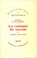 Histoire De La Sexualité Tome I : La Volonté De Savoir (1976) De Michel Foucault - Gesundheit