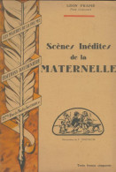 Scènes Inédites De La Maternelle (1925) De Léon Frapié - Other & Unclassified