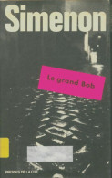 Le Grand Bob (1970) De Georges Simenon - Sonstige & Ohne Zuordnung