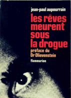 Les Rêves Meurent Sous La Drogue (1978) De Jean - Paul Aupourrain - Santé