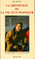 La Grenouille Ou La Vie D'un Plongeur (1983) De Jean Seguin - Sport