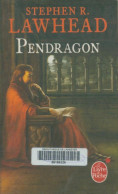 Le Cycle De Pendragon Tome IV : Pendragon (2010) De Stephen Lawhead - Autres & Non Classés