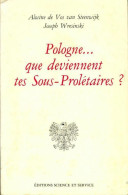 Pologne... Que Deviennent Tes Sous-prolétaires ? (1981) De Alwine Wresinski - Politiek