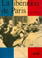 La Libération De Paris (1980) De Jacques Barozzi - Oorlog 1939-45