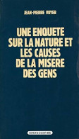 Une Enquête Sur La Nature Et Les Causes De La Misère Des Gens (1976) De Jean-Pierre Voyer - Sciences