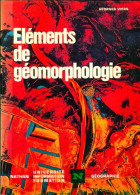 Eléments De Géomorphologie (1983) De Georges Viers - Aardrijkskunde