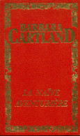 La Naïve Aventurière (1974) De Barbara Cartland - Romantiek