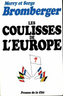 Les Coulisses De L'Europe (1968) De Merry Bromberger - Geschichte