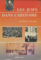 Les Juifs Dans L'histoire De 1933 à Nos Jours (1984) De Collectif - Godsdienst