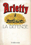 La Défense (1971) De Arletty - Biografie