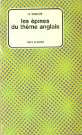 Les épines Du Thème Anglais (1973) De H. Veslot - Autres & Non Classés