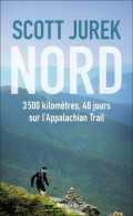 Nord : 3 500 Kilomètres 46 Jours Sur L'Appalachian Trail (2019) De Scott Jurek - Sport