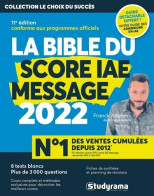 La Bible Du Score IAE Message 2022 : 11e édition (2021) De Franck Attelan - Economie