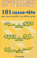 101 Casse-tête : Pour Faire Travailler Vos Cellules Grises (2004) De Son Tyberg - Gesellschaftsspiele