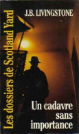 Un Cadavre Sans Importance (1997) De J.B. Livingstone - Andere & Zonder Classificatie