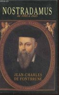 Nostradamus. Nouvelles Prophéties 1995-2025 (2002) De Jean-Charles De Fontbrune - Geheimleer
